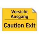 Vorsicht Ausgang - Caution Exit