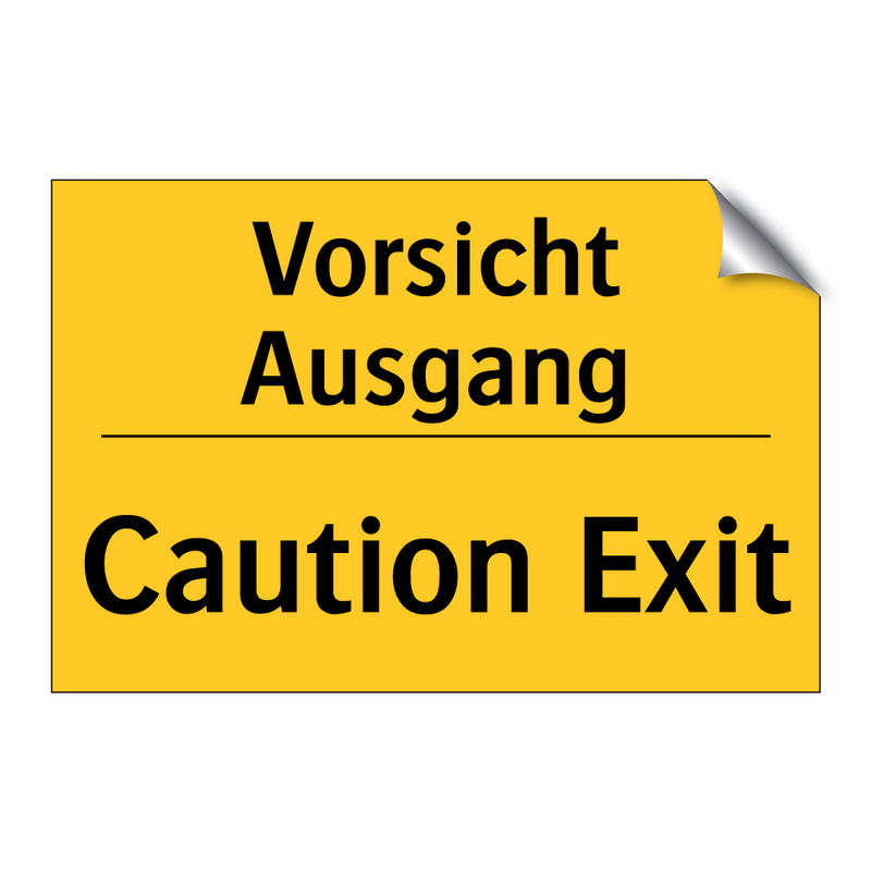 Vorsicht Ausgang - Caution Exit