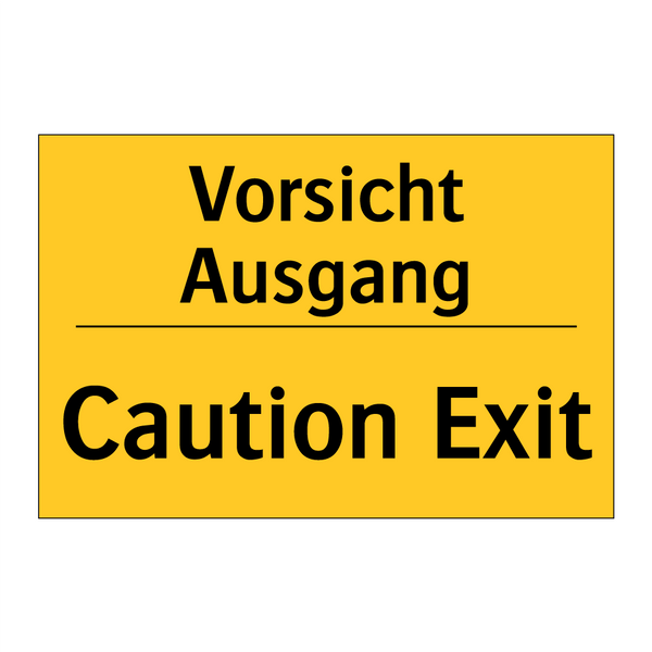 Vorsicht Ausgang - Caution Exit