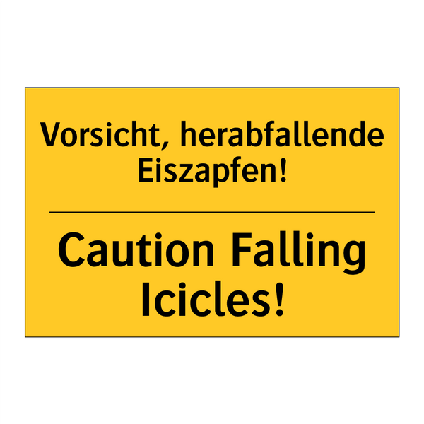 Vorsicht, herabfallende Eiszapfen!/.../ - Caution Falling Icicles!