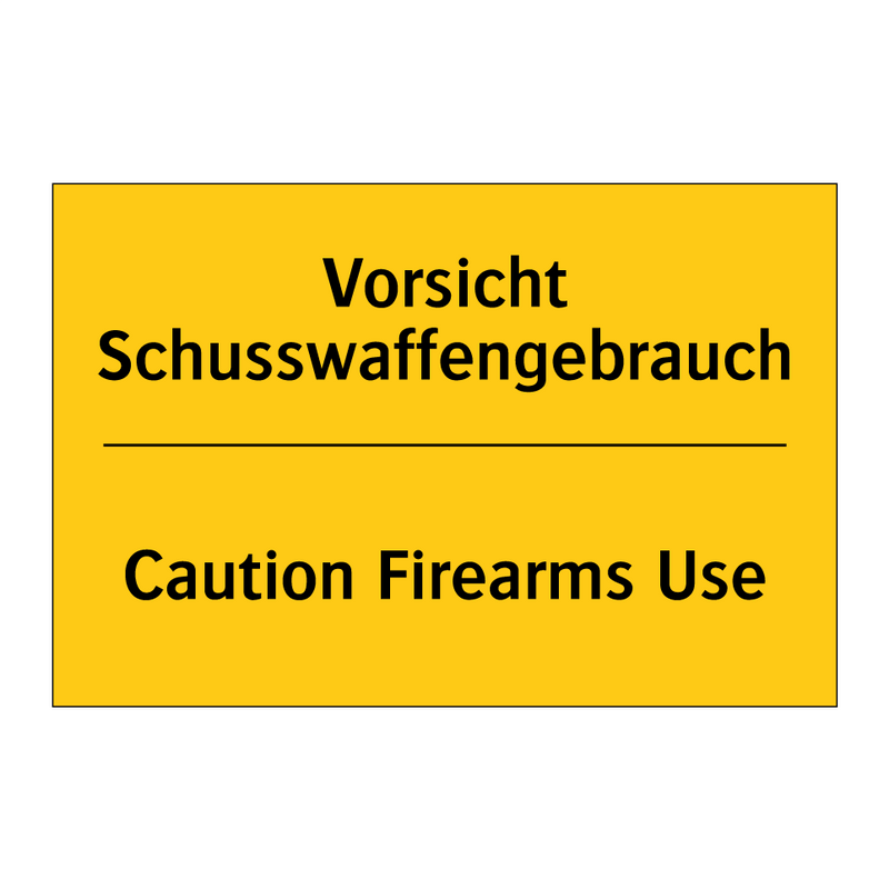 Vorsicht Schusswaffengebrauch - Caution Firearms Use