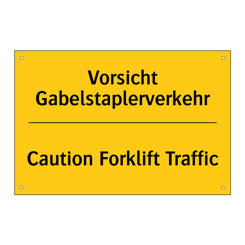 Vorsicht Gabelstaplerverkehr - Caution Forklift Traffic