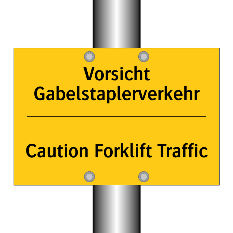 Vorsicht Gabelstaplerverkehr - Caution Forklift Traffic