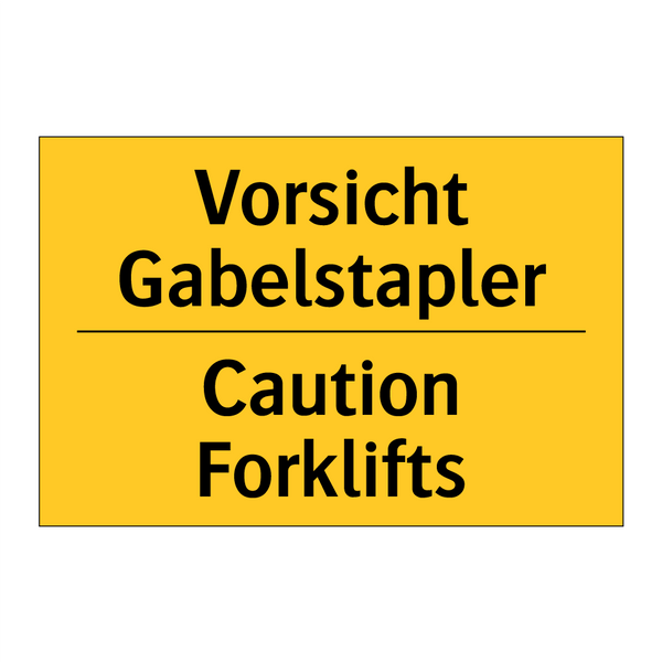 Vorsicht Gabelstapler - Caution Forklifts