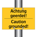 Achtung geerdet! - Caution grounded!