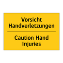 Vorsicht Handverletzungen - Caution Hand Injuries