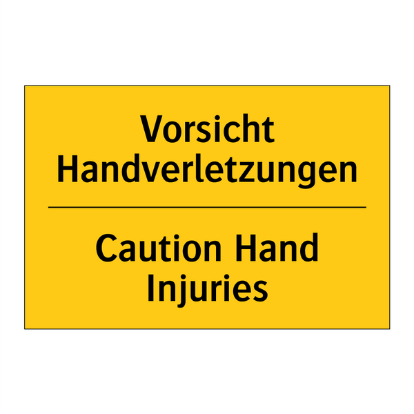 Vorsicht Handverletzungen - Caution Hand Injuries
