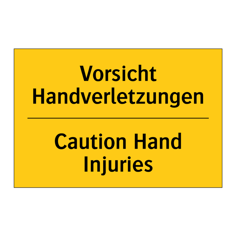 Vorsicht Handverletzungen - Caution Hand Injuries