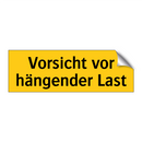 Vorsicht vor hängender Last