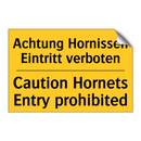 Achtung Hornissen Eintritt verboten/.../ - Caution Hornets Entry prohibited/.../