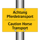 Achtung Pferdetransport - Caution Horse Transport