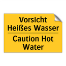 Vorsicht Heißes Wasser - Caution Hot Water