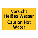 Vorsicht Heißes Wasser - Caution Hot Water