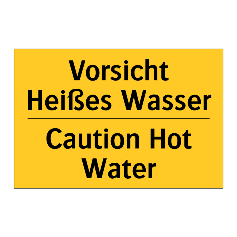 Vorsicht Heißes Wasser - Caution Hot Water