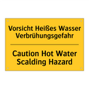 Vorsicht Heißes Wasser Verbrühungsgefahr/.../ - Caution Hot Water Scalding Hazard/.../