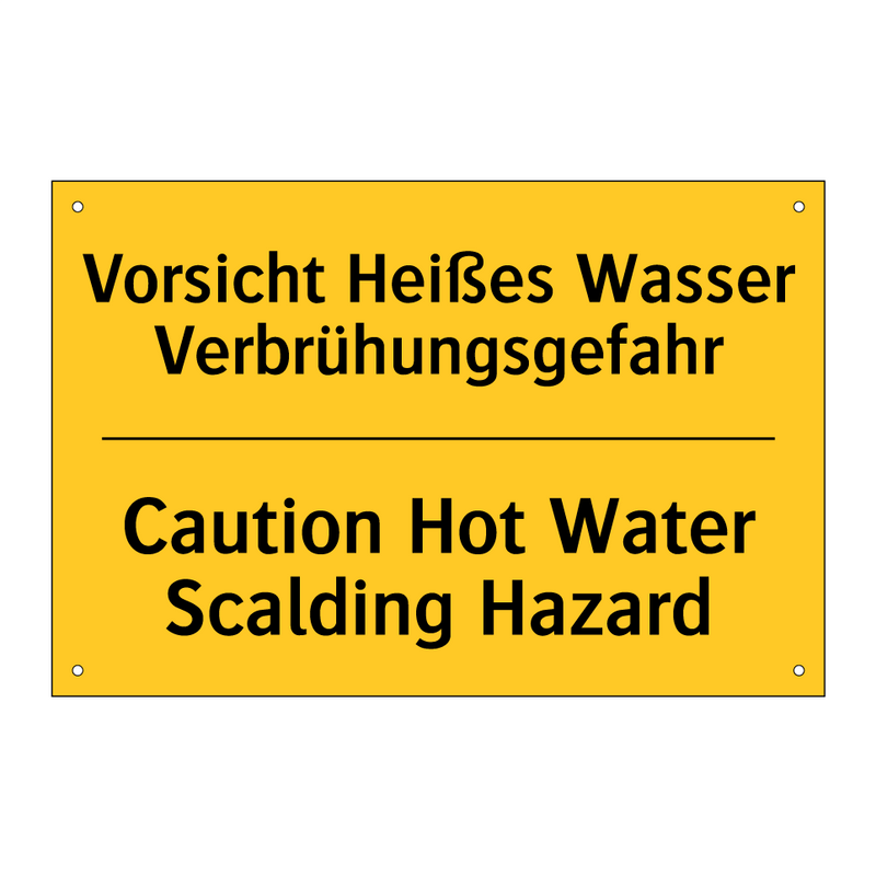 Vorsicht Heißes Wasser Verbrühungsgefahr/.../ - Caution Hot Water Scalding Hazard/.../