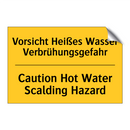 Vorsicht Heißes Wasser Verbrühungsgefahr/.../ - Caution Hot Water Scalding Hazard/.../