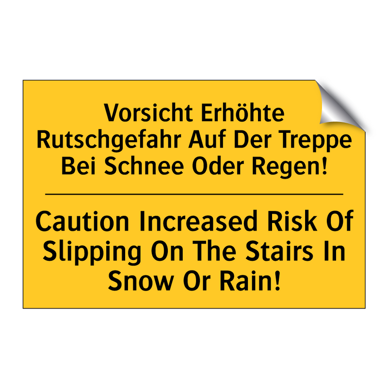 Vorsicht Erhöhte Rutschgefahr /.../ - Caution Increased Risk Of Slipping /.../