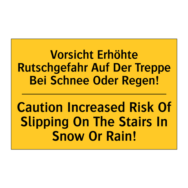 Vorsicht Erhöhte Rutschgefahr /.../ - Caution Increased Risk Of Slipping /.../