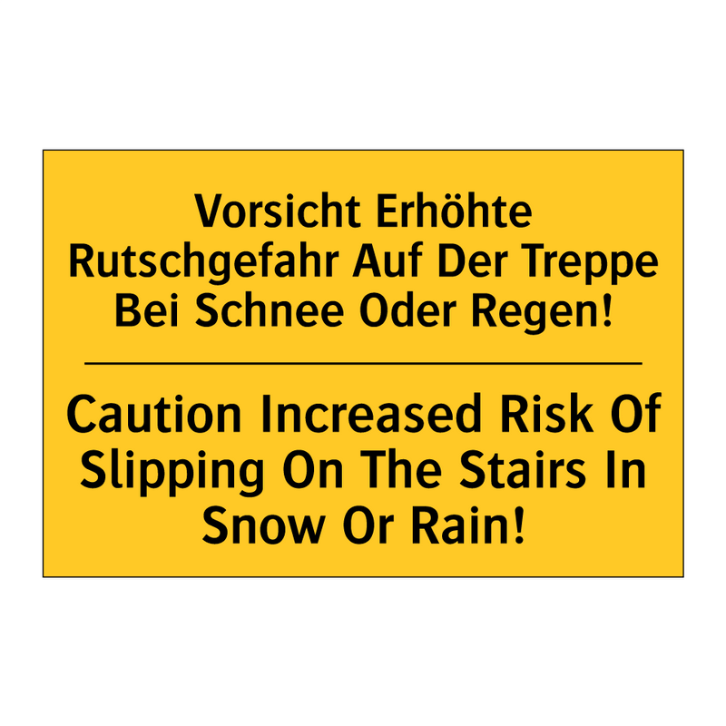 Vorsicht Erhöhte Rutschgefahr /.../ - Caution Increased Risk Of Slipping /.../