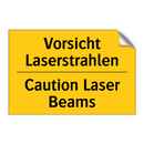 Vorsicht Laserstrahlen - Caution Laser Beams