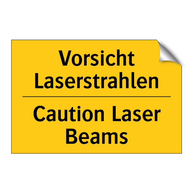 Vorsicht Laserstrahlen - Caution Laser Beams
