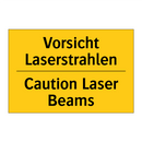 Vorsicht Laserstrahlen - Caution Laser Beams