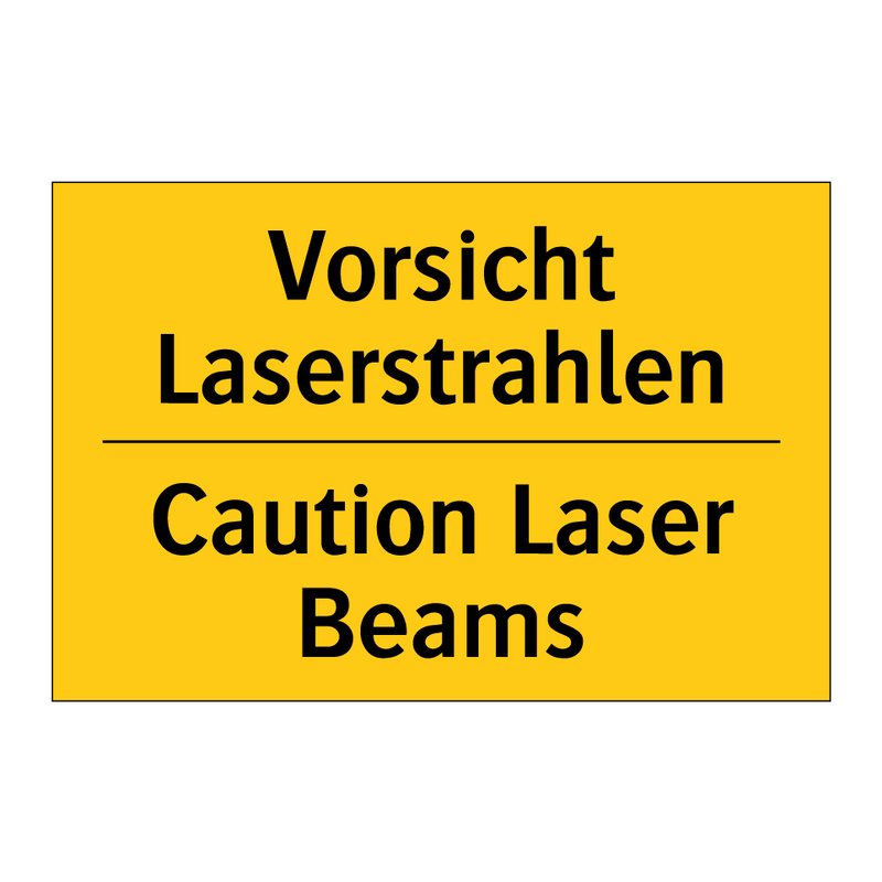 Vorsicht Laserstrahlen - Caution Laser Beams