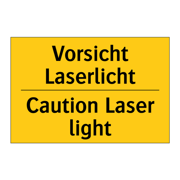 Vorsicht Laserlicht - Caution Laser light