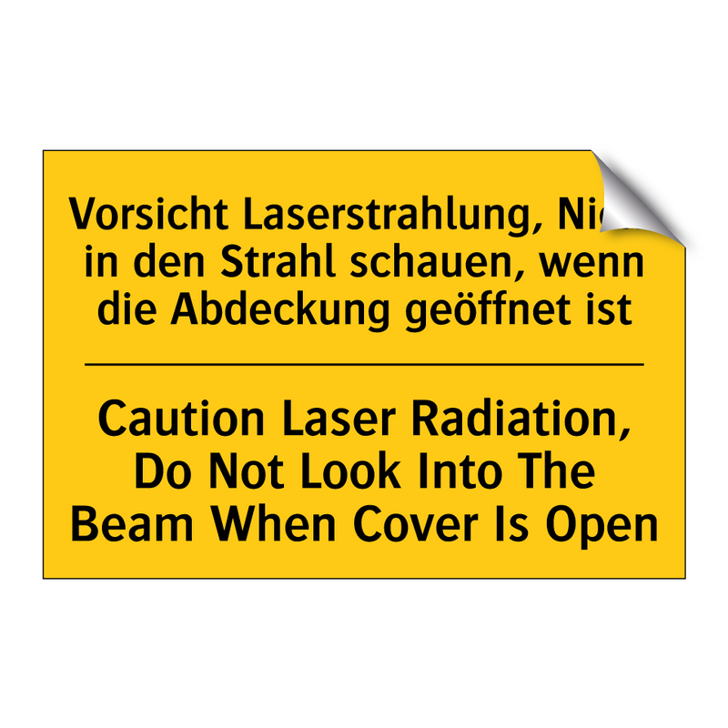 Vorsicht Laserstrahlung, Nicht /.../ - Caution Laser Radiation, Do Not /.../