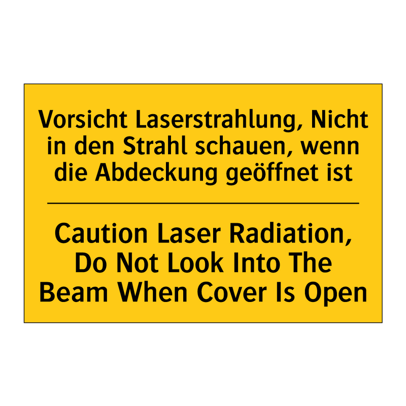 Vorsicht Laserstrahlung, Nicht /.../ - Caution Laser Radiation, Do Not /.../