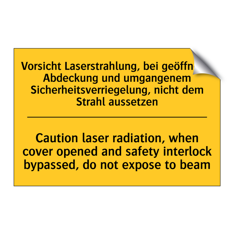 Vorsicht Laserstrahlung, bei geöffneter /.../ - Caution laser radiation, when /.../