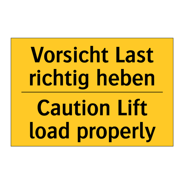 Vorsicht Last richtig heben - Caution Lift load properly