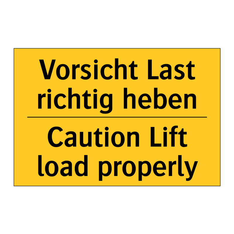 Vorsicht Last richtig heben - Caution Lift load properly