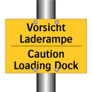 Vorsicht Laderampe - Caution Loading Dock