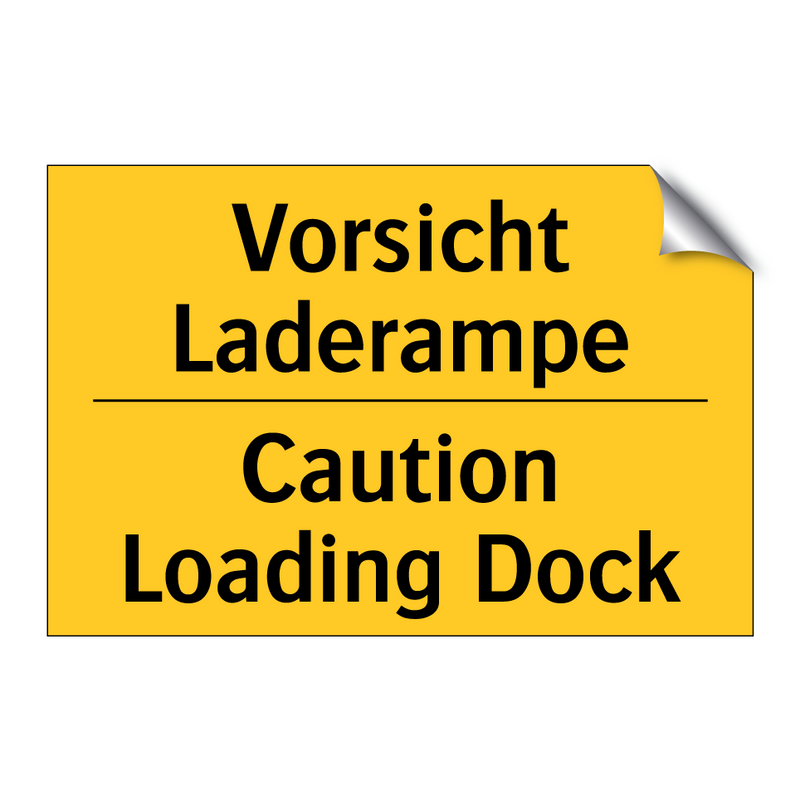 Vorsicht Laderampe - Caution Loading Dock