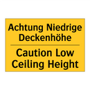 Achtung Niedrige Deckenhöhe - Caution Low Ceiling Height