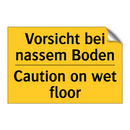 Vorsicht bei nassem Boden - Caution on wet floor