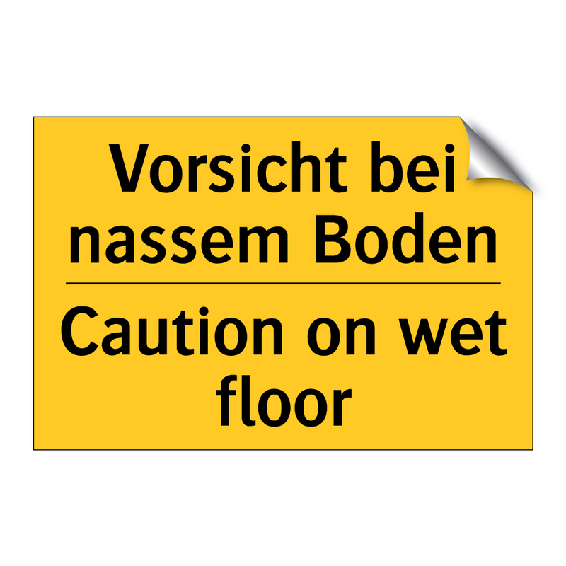Vorsicht bei nassem Boden - Caution on wet floor