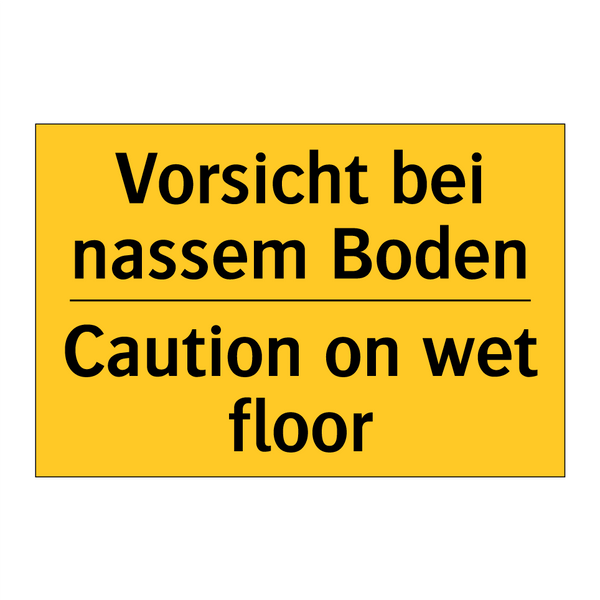 Vorsicht bei nassem Boden - Caution on wet floor
