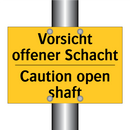Vorsicht offener Schacht - Caution open shaft