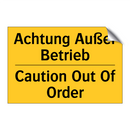 Achtung Außer Betrieb - Caution Out Of Order
