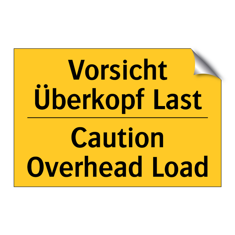 Vorsicht Überkopf Last - Caution Overhead Load