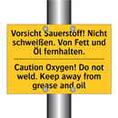 Vorsicht Sauerstoff! Nicht schweißen. /.../ - Caution Oxygen! Do not weld. Keep /.../