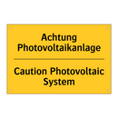 Achtung Photovoltaikanlage - Caution Photovoltaic System