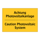 Achtung Photovoltaikanlage - Caution Photovoltaic System