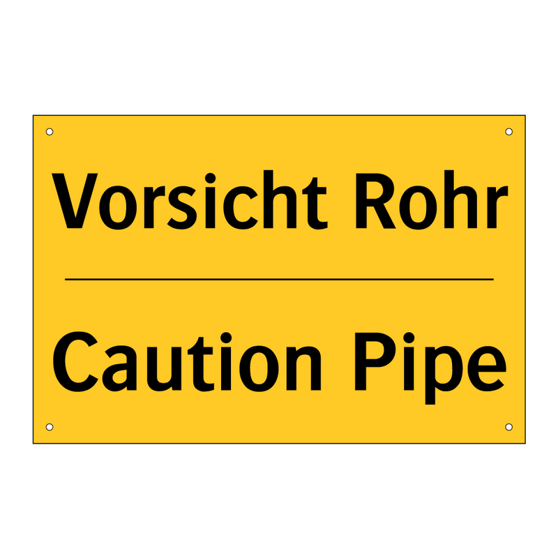 Vorsicht Rohr - Caution Pipe