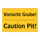 Vorsicht Grube! - Caution Pit!