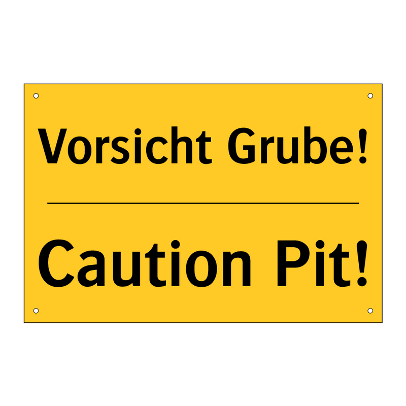 Vorsicht Grube! - Caution Pit!