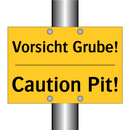 Vorsicht Grube! - Caution Pit!